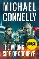 Book cover of The Wrong Side of Goodbye by Michael Connelly