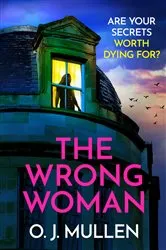 Book cover of The Wrong Woman by O. J. Mullen