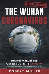 Book cover of The Wuhan Coronavirus by Robert Miller