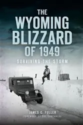 Book cover of The Wyoming Blizzard of 1949 by James C Fuller