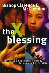 Book cover of The X Blessing by Clarence E. McClendon