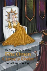 Book cover of The Xa'igoi Saga, Novel One by Wilson, Jonathan, D.
