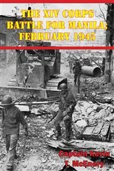 Book cover of The XIV Corps Battle for Manila; February 1945 by Unknown