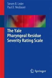 Book cover of The Yale Pharyngeal Residue Severity Rating Scale by Steven B. Leder