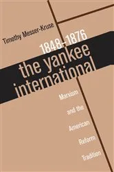 Book cover of The Yankee International by Timothy Messer-Kruse