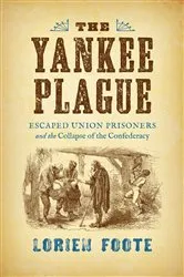 Book cover of The Yankee Plague by Lorien Foote