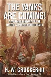 Book cover of The Yanks Are Coming! by H. W. Crocker