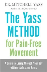 Book cover of The Yass Method for Pain-Free Movement by Mitchell Yass