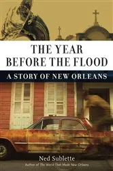 Book cover of The Year Before the Flood by Ned Sublette