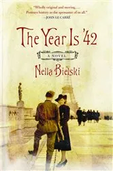 Book cover of The Year Is '42 by Nella Bielski
