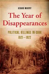 Book cover of The Year of Disappearances by Gerard Murphy