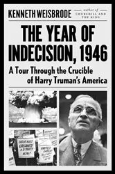 Book cover of The Year of Indecision, 1946 by Kenneth Weisbrode