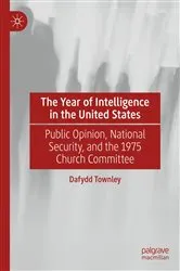 Book cover of The Year of Intelligence in the United States by Dafydd Townley
