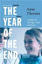 Book cover of The Year of the End by Anne Theroux