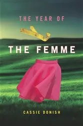Book cover of The Year of the Femme by Cassie Donish