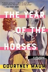 Book cover of The Year of the Horses: A Memoir by Unknown