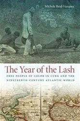 Book cover of The Year of the Lash by Michele Reid-Vazquez