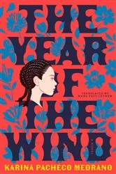 Book cover of The Year of the Wind by Karina Pacheco Medrano