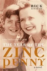 Book cover of The Year of the Zinc Penny by Rick DeMarinis