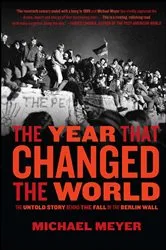 Book cover of The Year that Changed the World by Michael Meyer