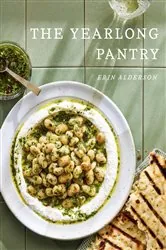 Book cover of The Yearlong Pantry by Erin Alderson