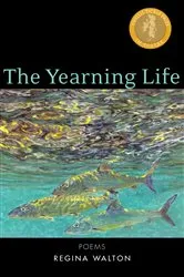 Book cover of The Yearning Life by Regina Walton