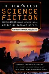 Book cover of The Year's Best Science Fiction: Eighteenth Annual Collection by Gardner Dozois