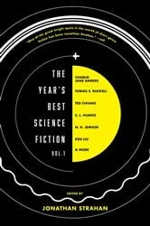 Book cover of The Year's Best Science Fiction Vol. 1 by Jonathan Strahan
