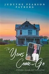 Book cover of The Years Come and Go by Judythe Pearson Patberg