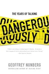 Book cover of The Years of Talking Dangerously by Geoffrey Nunberg