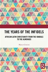 Book cover of The Years of the Infidels by Marco Cristini