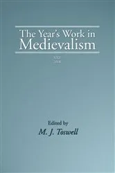 Book cover of The Year's Work in Medievalism, 2008 by M. J. Toswell