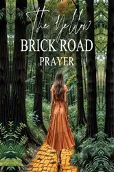 Book cover of The Yellow Brick Road Prayer by M. D. Faircloth