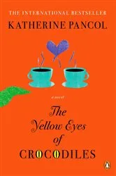 Book cover of The Yellow Eyes of Crocodiles by Katherine Pancol