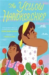 Book cover of The Yellow Handkerchief (El pañuelo amarillo) by Donna Barba Higuera
