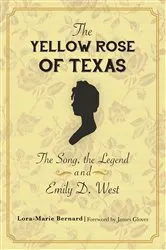 Book cover of The Yellow Rose of Texas by Lora-Marie Bernard