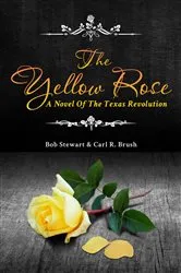 Book cover of The Yellow Rose by Carl  R. Brush