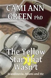 Book cover of The Yellow Star That Wasn't by Cami Ann Green