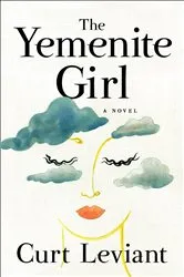 Book cover of The Yemenite Girl by Curt Leviant
