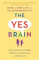 Book cover of The Yes Brain by Daniel J. Siegel