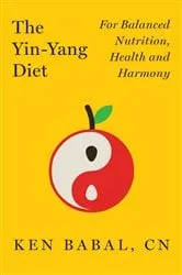 Book cover of The Yin-Yang Diet by Ken Babal