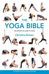 Book cover of The Yoga Bible by Christina Brown