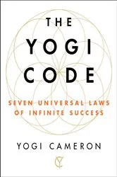 Book cover of The Yogi Code by Yogi Cameron