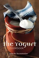 Book cover of The Yogurt Cookbook by Arto der Haroutunian