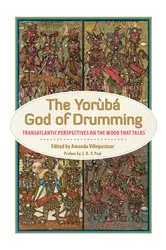 Book cover of The Yoruba God of Drumming by Amanda Villepastour