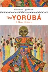 Book cover of The Yoruba by Akinwumi Ogundiran