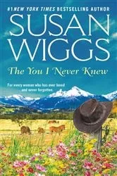 Book cover of The You I Never Knew by Susan Wiggs