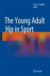 Book cover of The Young Adult Hip in Sport by Fares S. Haddad