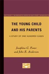 Book cover of The Young Child and His Parents by Josephine Foster