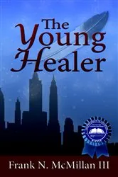Book cover of The Young Healer by Frank N. McMillan
